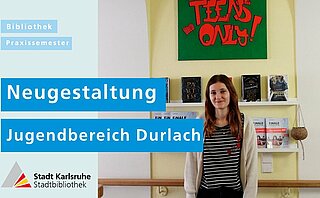 Vorschaubild mit dem Text "Neugestaltung Jugendbereich Durlach". Im Hintergrund steht unsere Praktikantin Pia unter dem Schild "teens only" 
